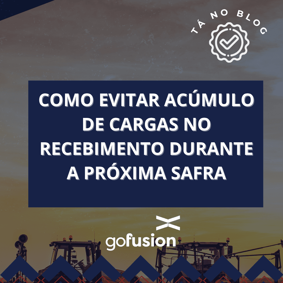 Como evitar acúmulo de cargas no recebimento durante a próxima safra