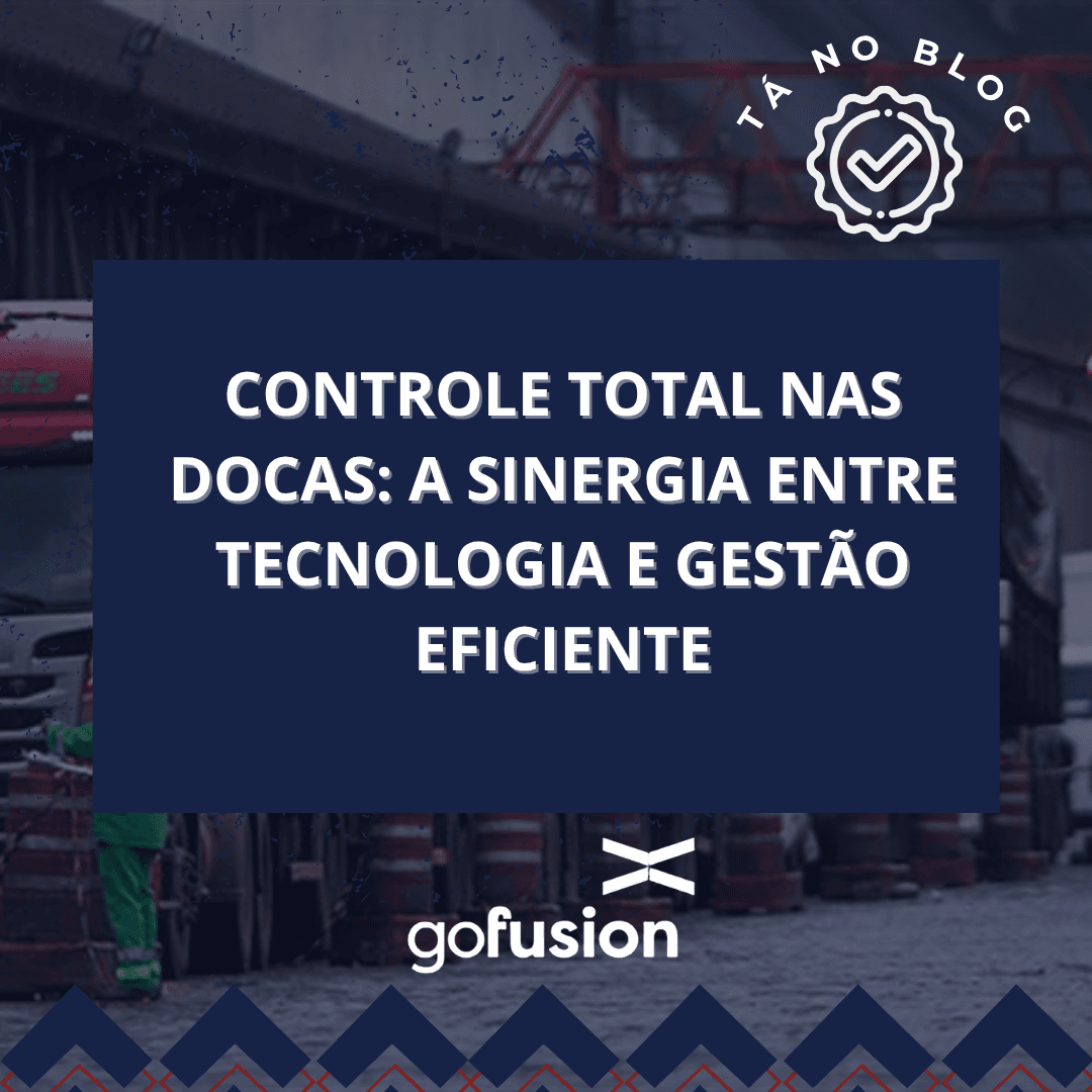 Controle Total nas Docas: A Sinergia entre Tecnologia e Gestão Eficiente