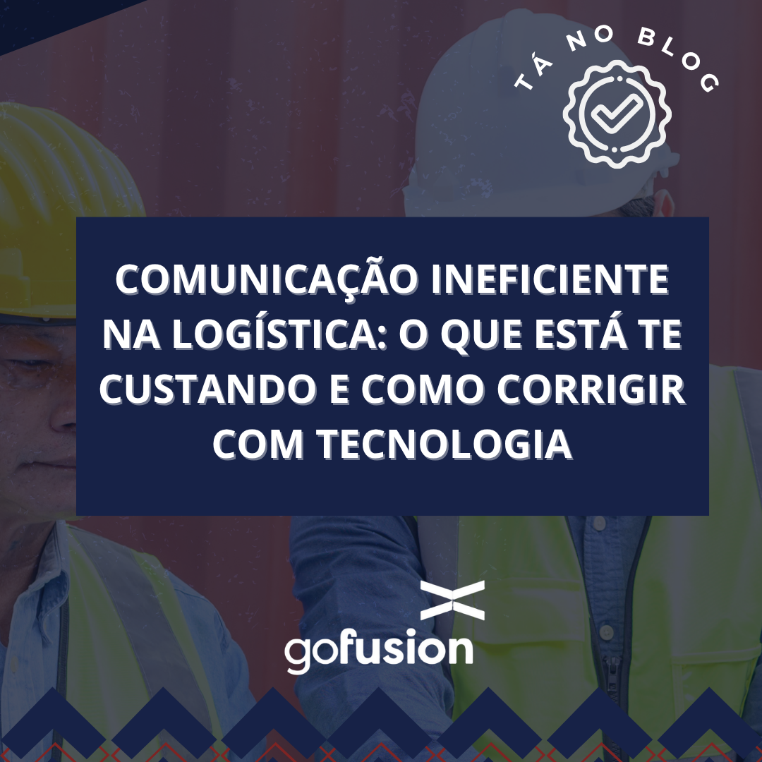 Veja como as falhas de comunicação afetam sua logística e como um sistema integrado elimina ruídos, retrabalho e atrasos na operação.